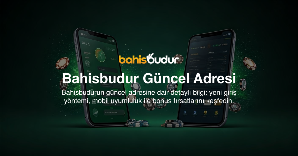 Bahisbudur Güncel Adresi